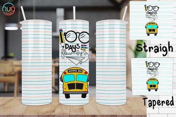 100 Days Flew By Tumbler Wraps: Graphics That Land
