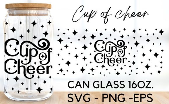 Cup of Cheer Can Glass Wrap SVG: Graphics & Illustrations