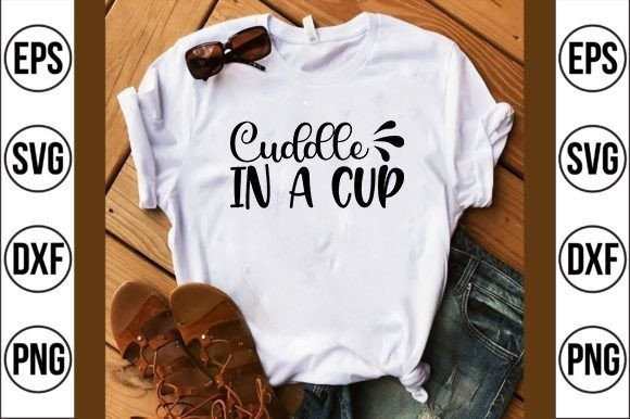 Hot Cocoa SVG Design: Cuddle in a Cup — T-Shirt Designs & Graphics